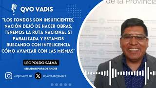 QVOVADIS ENTREVISTA  SENADOR POR LOS ANDES LEOPOLDO SALVA [upl. by Studner]