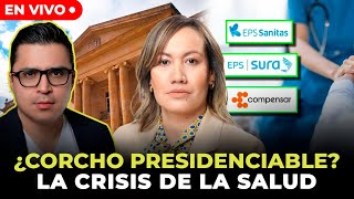 EN VIVO ¿CAROLINA CORCHO PRESIDENCIABLE Su postura frente a la crisis de la salud [upl. by Llecrad]