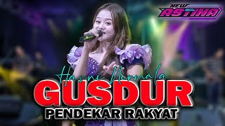 HASNI NIRMALA  GUSDUR PENDEKAR RAKYAT NEW ASTINA Official Live Music [upl. by Larrabee]