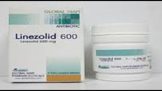 لينزوليد أقراص مضاد حيوي واسع المجال Linezolid Tablets [upl. by Ainorev167]