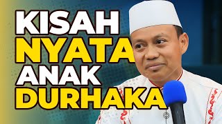 Ustad Dasad Latif  Kisah nyata Anak DURHAKA [upl. by Nahseez874]