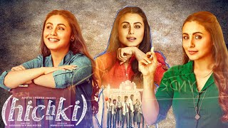 Hichki Full Movie  Rani Mukerjee  Jannat Zubair Rahmani  Shiv Kumar Subraniam  Review amp Facts HD [upl. by Enert]