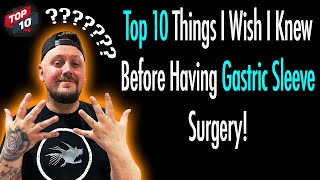 My TOP TEN Things I Wish I Knew Before Having Gastric Sleeve Surgery  Weight Loss Journey  NHS [upl. by Batha815]