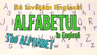 Sa invatam engleza  ALFABETULTHE ALPHABET  Lets Learn English Invata alfabetul in 5 minute [upl. by Annahaj]