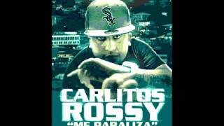 Carlitos RossyMe Paraliza letra lyrics [upl. by Eibber]