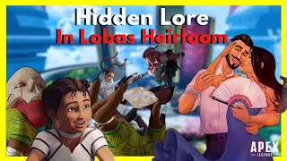 The Hidden Lore in Lobas Heirloom Explained in Apex Legends [upl. by Arahset190]