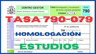 Como Descargar Y llenar Tasa 790 079 Para Solicitud De Homologación Estudios Extrajeros En España [upl. by Adiaz405]