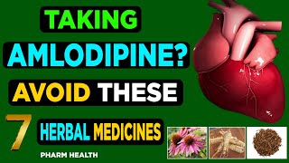 Taking amlodipine 7 herbal medicines to avoid if you are taking amlodipine [upl. by Llemhar]