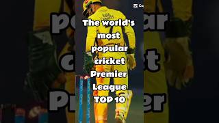 The worlds most popular cricket Premier League 🔥🌎 top10 shorts viral cricket ipl [upl. by Atrebla]