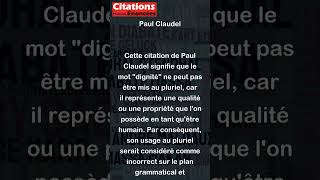 Dignité est un mot qui ne comporte pas de pluriel  Paul Claudel [upl. by Neona]