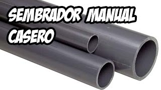 Sembrador Manual Casero y Gratis  La Huerta de Ivan [upl. by Suirtemid]