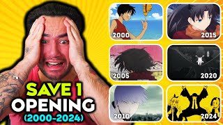 SAVE 1 ANIME OPENING for EACH YEAR 20002024 [upl. by Edda]