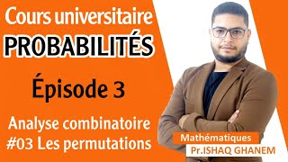 Probabilités  Les Permutations Partie 1 EP03 [upl. by Onstad]