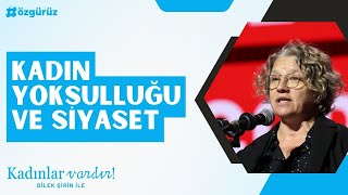 Kadın yoksulluğu ve siyaset [upl. by Dnomsaj169]