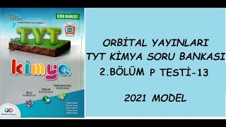 ORBİTAL YAYINLARI TYT KİMYA SORU BANKASI 2BÖLÜM P TESTİ13 [upl. by Wedurn]