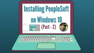 PeopleSoft HCM Installation on Windows 10  Part 2  PeopleTools 85808  Siva Koya [upl. by Scoville]