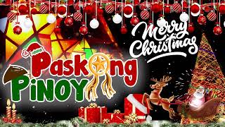 Pinoy OPM Best Tagalog Pasko Song Christmas Songs Medley  Popular Pinoy Christmas Songs 2025 [upl. by Ellienad665]