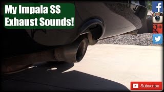 My Impala SS Exhaust Sounds [upl. by Sibella]