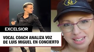 Vocal coach analiza voz de Luis Miguel en concierto y asegura ha mejorado con los años [upl. by Monro734]