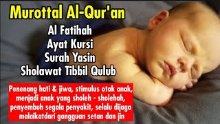 MUROTTAL PENGANTAR TIDUR BAYI I RUQYAH BAYI SUSAH TIDUR DAN REWEL I AYAT KURSI PENGANTAR TIDUR [upl. by Idnyl]