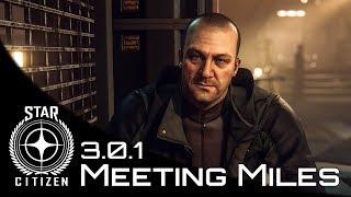 Star Citizen 301  Meeting Miles Eckhart 4K 60fps [upl. by Gwen504]