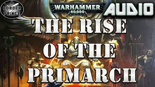 The Gathering Storm 3 The Rise of the Primarch [upl. by Gorlin]