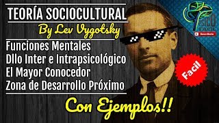 TEORIA SOCIOCULTURAL DE VYGOTSKY  FACIL Y CON EJEMPLOS [upl. by Peskoff]