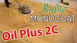 Rubio Monocoats Oil Plus 2C Application Maintenance and More  Hardwood Finish [upl. by Aidnahs]