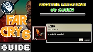 Rooster 9 Acero Location  Roosters Locations in Far Cry 6 [upl. by Dearman]