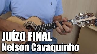 Juízo Final  Nelson Cavaquinho  Sol Menor [upl. by Alisander367]