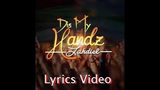 Jahdiel This my hands Lyrics Video [upl. by Anialed]