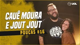 CAUÊ MOURA  JOUT JOUT  POUCAS 16  NÃO DEIXE DE ASSISTIR SÉRIO [upl. by Margi]