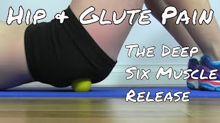 Deep Six Muscles  Self Myofascial Release [upl. by Etteuqal745]