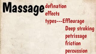 Massage in physiotherapy types effleurage deep stroking massage petrissage friction percussion [upl. by Joyan]