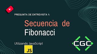 Pregunta Entrevista 1  Fibonacci con JavaScript [upl. by Karole]