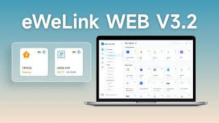 Whats new in eWeLink WEB V32 [upl. by Ecnirp]