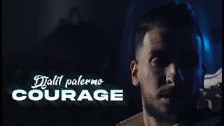 Djalil Palermo  Courage Official Video Music [upl. by Eloc]