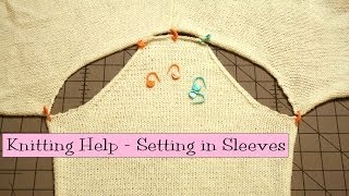 Knitting Help  Setting in Sleeves [upl. by Atneuqal]