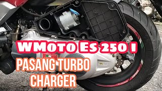 244 WMoto Es 250 i pasang turbo charge [upl. by Raffo]