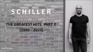 Schiller  The Greatest Hits Part 2 1999  2020 [upl. by Collie]