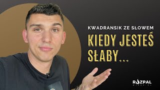 Kwadransik ze Słowem 350  Kiedy jesteś słaby… [upl. by Mak]