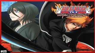 Bleach Flame Bringer 🔥 ¡Batalla decisiva Kuchiki VS Shihōin 🔥 Capítulo 25  Escenario 47 [upl. by Alliehs35]