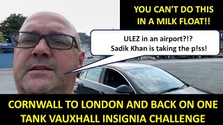 VAUXHALL INSIGNIA CORNWALL TO HEATHROW AND BACK ON ONE TANK CHALLENGE [upl. by Telford831]