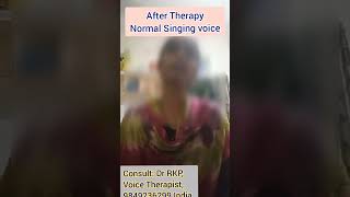 Hoarse Voice to Normal Singers Melody Voice After 3 weeks of Online Voice Therapy Program by Dr RKP [upl. by Foushee971]