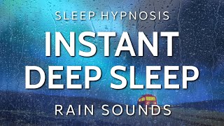 Sleep Hypnosis for Instant Deep Sleep  Rain Sounds Dreaming Very Strong [upl. by Ahsercal674]