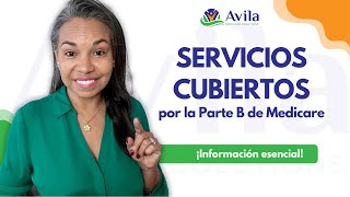 Servicios Cubiertos por la Parte B de Medicare [upl. by Novad235]