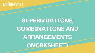 S1  ARRANGEMENTS PERMUTATIONS AND COMBINATIONS 9709 [upl. by Schonfeld671]