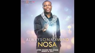 Nosa  Always On My Mind  Official Audio [upl. by Germayne]