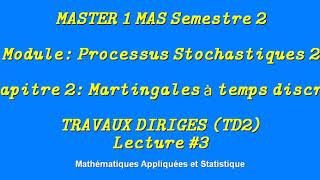 Martingales à temps discret TD2 lecture3 [upl. by Eelahc]