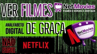 Filmes e Series grátis com Netmovies vale a pena melhor que Netflix Gratis [upl. by Allenaj]